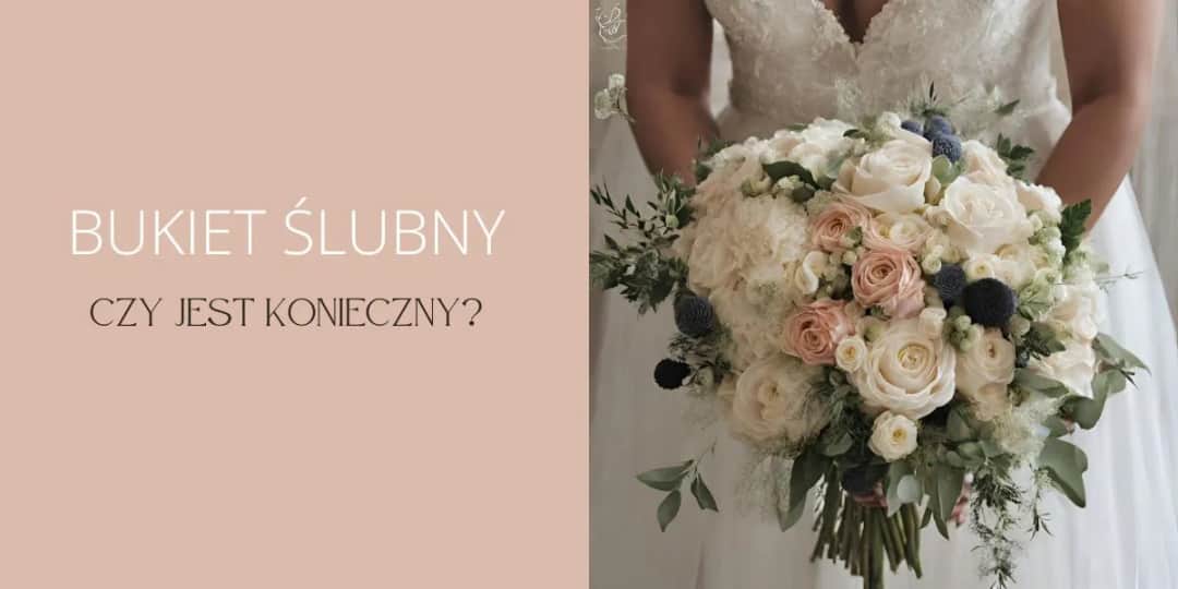 Czy do ślubu cywilnego trzeba mieć bukiet? Oto, co warto wiedzieć